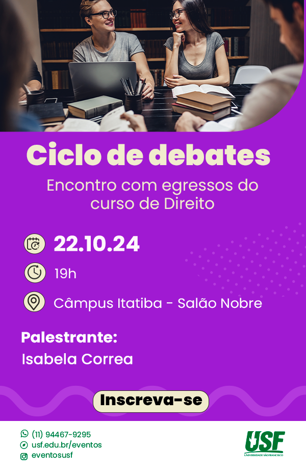 Ciclo de debates - Encontro com egressos do curso de Direito - Câmpus Itatiba